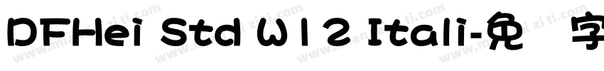 DFHei Std W12 Itali字体转换